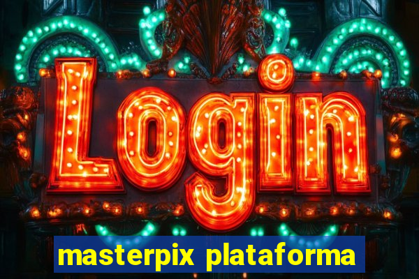 masterpix plataforma